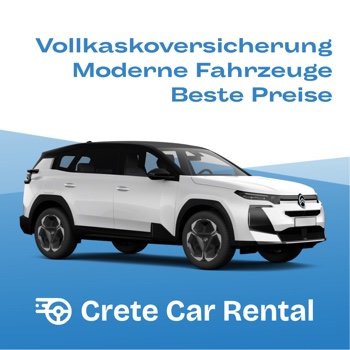 Crete Car Rental - Vollkaskoversicherung, moderne Fahrzeuge, beste Preise